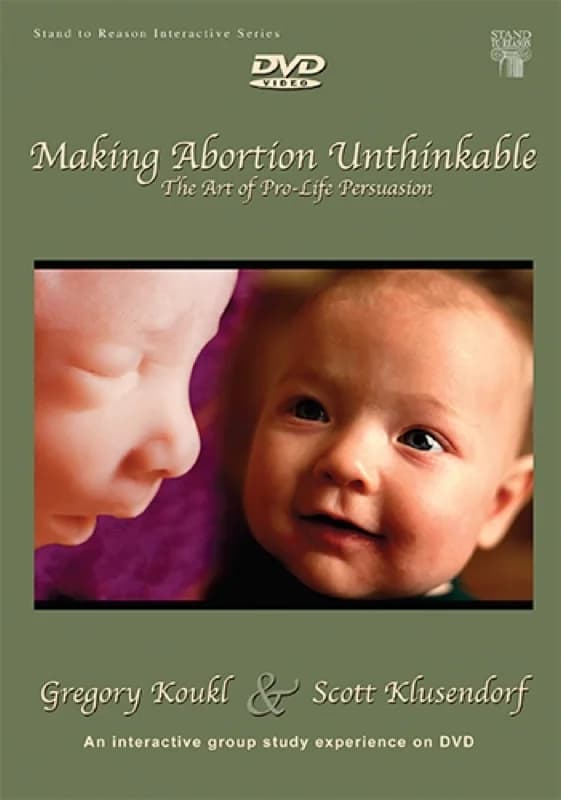 Cover of Making Abortion Unthinkable by Gregory Koukl and Scott Klusendorf